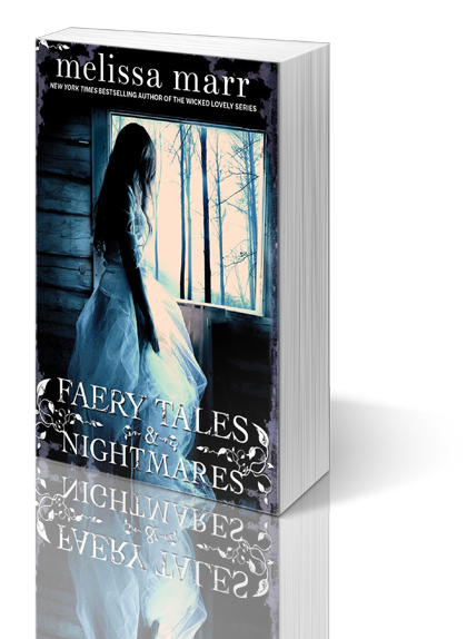 Faery Tales and Nightmares by Melissa Marr