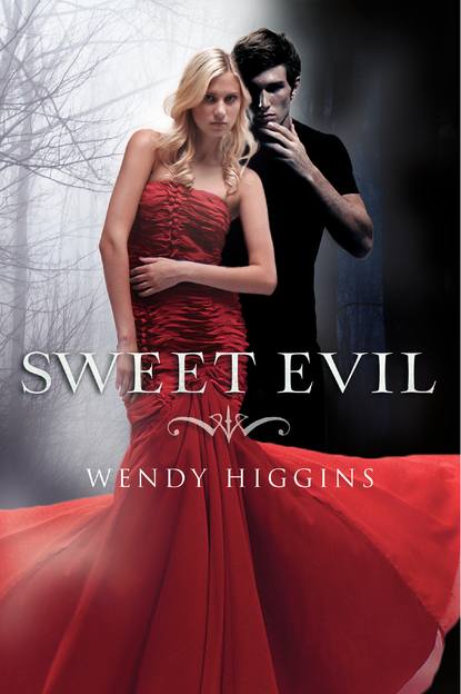 Sweet Evil by Wendy Higgins 