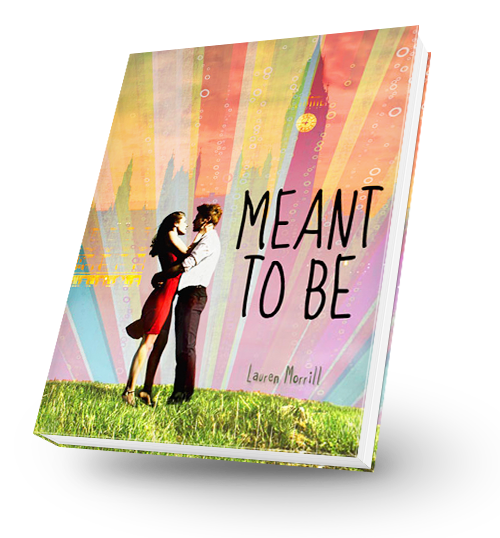 Meant To Be by Lauren Morrill