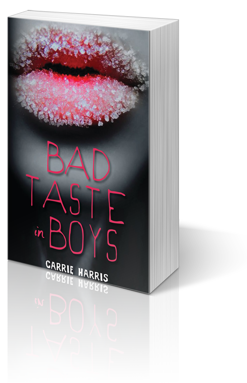 Bad Taste in Boys by Carrie Harris