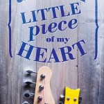 Another Little Piece of My Heart by Tracey Martin