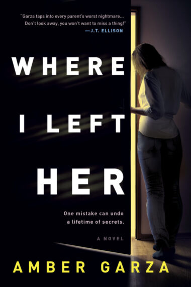 Where I Left Her by Amber Garza – Harlequin Mystery/Thriller Blog Tour Review and Excerpt