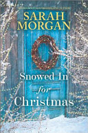 Snowed In For Christmas by Sarah Morgan