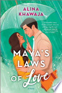 Maya’s Laws of Love by Alina Khawaja